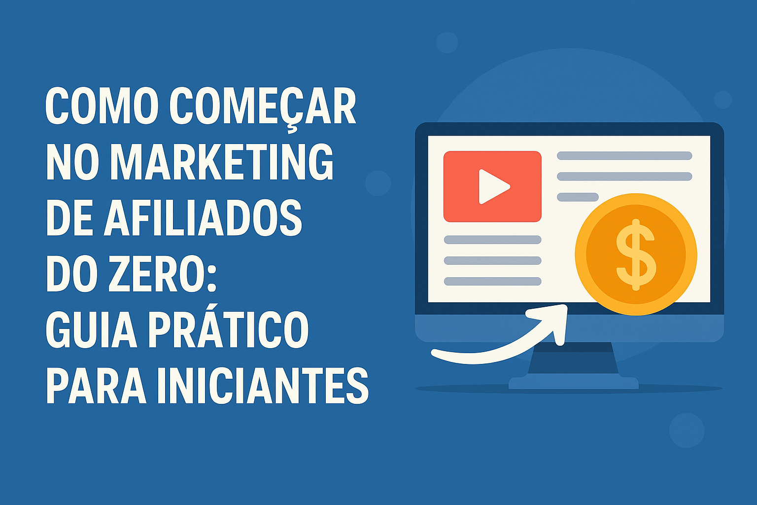 Como Começar no Marketing de Afiliados do Zero: Guia Prático para ...